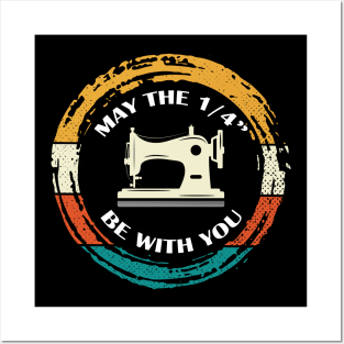 Sewing May The 1/4" Be With you Retro Vintage Posters and Art